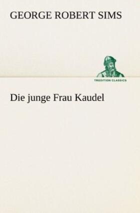 Sims | Die junge Frau Kaudel | Buch | 978-3-8424-1620-8 | www.sack.de