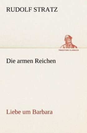 Stratz | Die armen Reichen | Buch | 978-3-8424-1653-6 | www.sack.de
