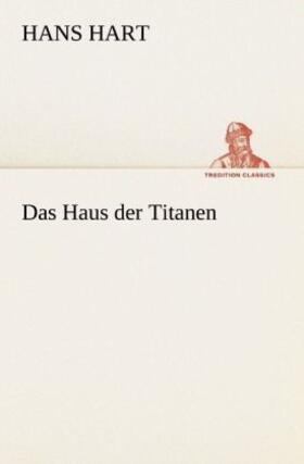 Hart |  Das Haus der Titanen | Buch |  Sack Fachmedien