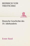 Treitschke |  Deutsche Geschichte des 19. Jahrhunderts - Erster Band | Buch |  Sack Fachmedien
