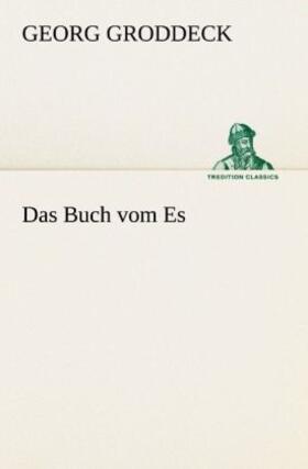 Groddeck |  Das Buch vom Es | Buch |  Sack Fachmedien
