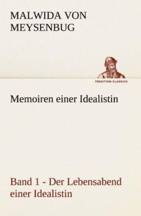 Meysenbug |  Memoiren einer Idealistin - Band 1 | Buch |  Sack Fachmedien