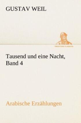 Weil |  Tausend und eine Nacht, Band 4 | Buch |  Sack Fachmedien
