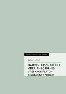 Hegend |  Kaffeeklatsch bei Jule oder: Philosophie - frei nach Platon | Buch |  Sack Fachmedien