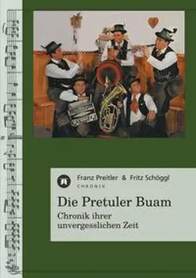 Preitler / Schöggl |  Die Pretuler Buam | Buch |  Sack Fachmedien