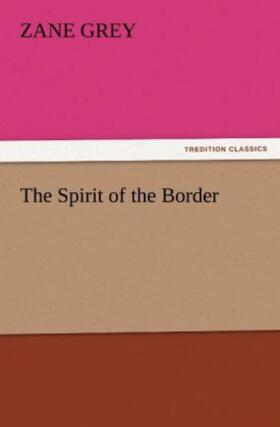 Grey |  The Spirit of the Border | Buch |  Sack Fachmedien