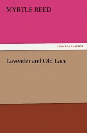 Reed |  Lavender and Old Lace | Buch |  Sack Fachmedien