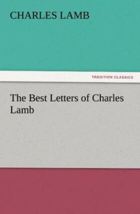 Lamb |  The Best Letters of Charles Lamb | Buch |  Sack Fachmedien