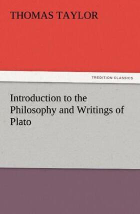 Taylor | Introduction to the Philosophy and Writings of Plato | Buch | 978-3-8424-2455-5 | www.sack.de