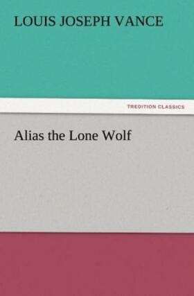 Vance |  Alias the Lone Wolf | Buch |  Sack Fachmedien