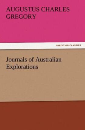 Gregory |  Journals of Australian Explorations | Buch |  Sack Fachmedien