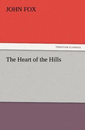 Fox |  The Heart of the Hills | Buch |  Sack Fachmedien