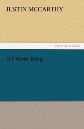 Mccarthy |  If I Were King | Buch |  Sack Fachmedien