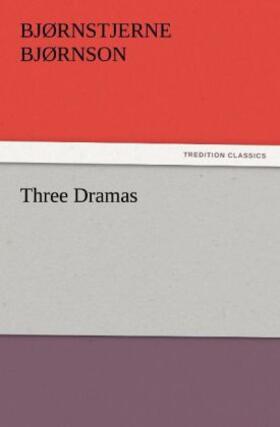 Bjørnson |  Three Dramas | Buch |  Sack Fachmedien