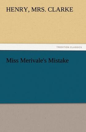 Clarke |  Miss Merivale's Mistake | Buch |  Sack Fachmedien