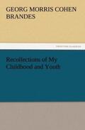 Brandes |  Recollections of My Childhood and Youth | Buch |  Sack Fachmedien