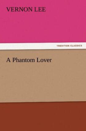 Lee |  A Phantom Lover | Buch |  Sack Fachmedien
