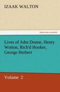 Walton |  Lives of John Donne, Henry Wotton, Rich'd Hooker, George Herbert | Buch |  Sack Fachmedien