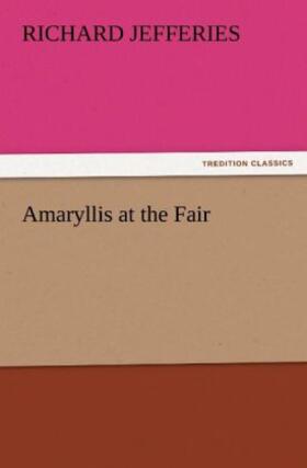 Jefferies |  Amaryllis at the Fair | Buch |  Sack Fachmedien