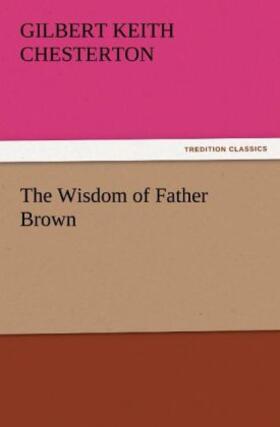 Chesterton |  The Wisdom of Father Brown | Buch |  Sack Fachmedien