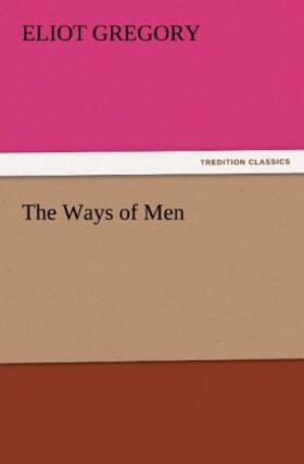 Gregory |  The Ways of Men | Buch |  Sack Fachmedien