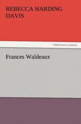 Davis |  Frances Waldeaux | Buch |  Sack Fachmedien