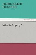 Proudhon |  What is Property? | Buch |  Sack Fachmedien