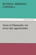 Conwell |  Acres of Diamonds: our every-day opportunities | Buch |  Sack Fachmedien