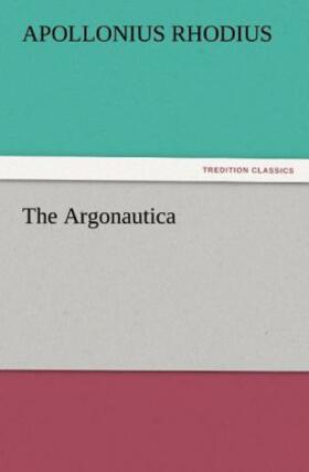 Rhodius |  The Argonautica | Buch |  Sack Fachmedien