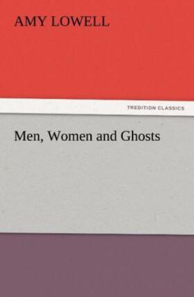 Lowell |  Men, Women and Ghosts | Buch |  Sack Fachmedien