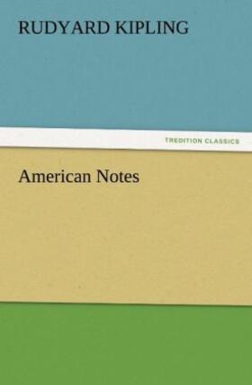 Kipling | American Notes | Buch | 978-3-8424-3916-0 | www.sack.de