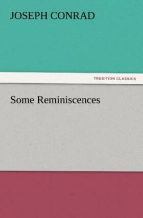 Conrad |  Some Reminiscences | Buch |  Sack Fachmedien