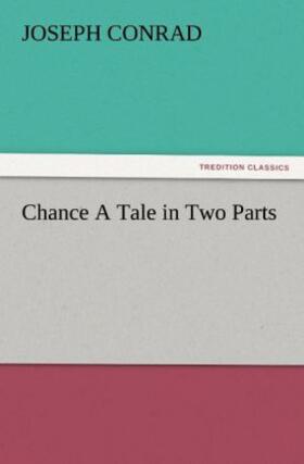 Conrad |  Chance A Tale in Two Parts | Buch |  Sack Fachmedien