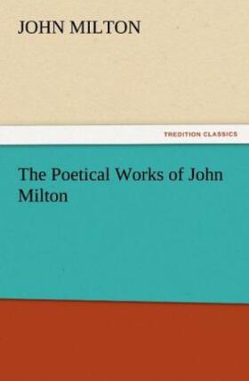 Milton |  The Poetical Works of John Milton | Buch |  Sack Fachmedien