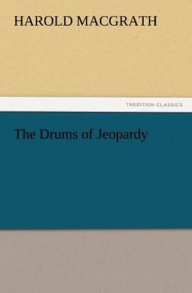 Macgrath |  The Drums of Jeopardy | Buch |  Sack Fachmedien