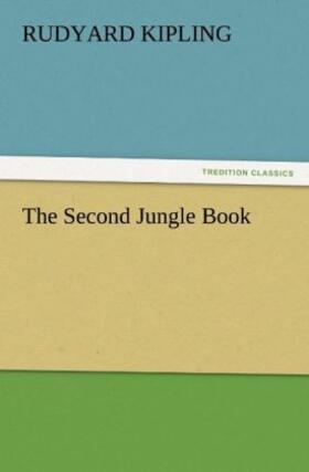 Kipling |  The Second Jungle Book | Buch |  Sack Fachmedien