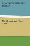 Depew |  My Memories of Eighty Years | Buch |  Sack Fachmedien
