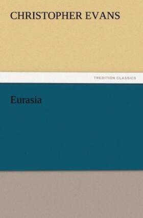 Evans |  Eurasia | Buch |  Sack Fachmedien