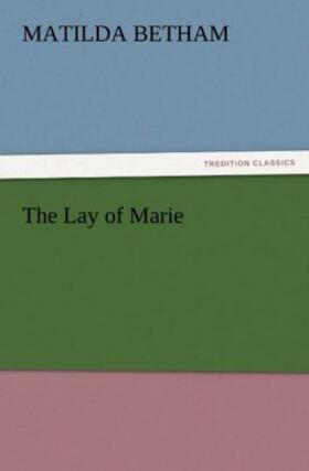 Betham |  The Lay of Marie | Buch |  Sack Fachmedien