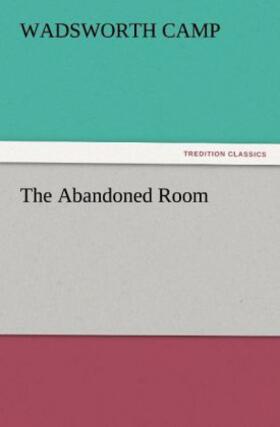 Camp |  The Abandoned Room | Buch |  Sack Fachmedien
