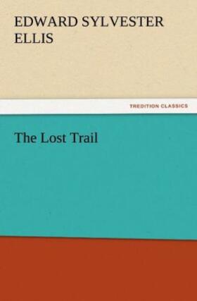 Ellis |  The Lost Trail | Buch |  Sack Fachmedien