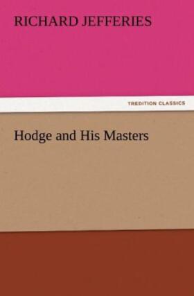 Jefferies |  Hodge and His Masters | Buch |  Sack Fachmedien