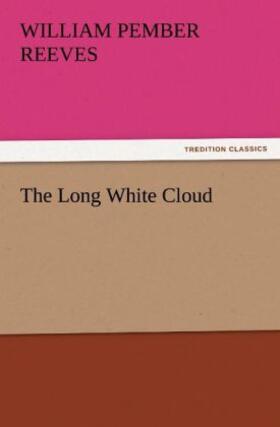 Reeves |  The Long White Cloud | Buch |  Sack Fachmedien