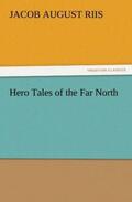 Riis |  Hero Tales of the Far North | Buch |  Sack Fachmedien