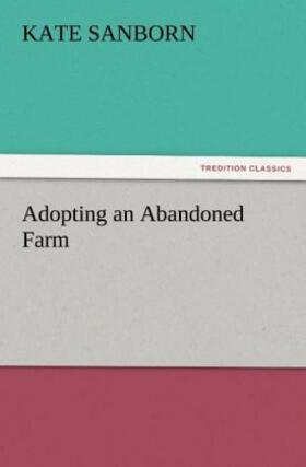 Sanborn |  Adopting an Abandoned Farm | Buch |  Sack Fachmedien