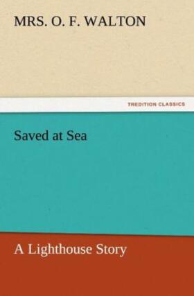 Walton |  Saved at Sea | Buch |  Sack Fachmedien