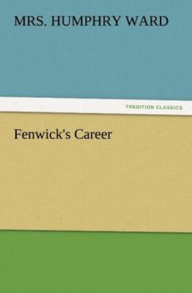 Ward |  Fenwick's Career | Buch |  Sack Fachmedien