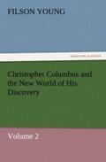 Young |  Christopher Columbus and the New World of His Discovery ¿ Volume 2 | Buch |  Sack Fachmedien