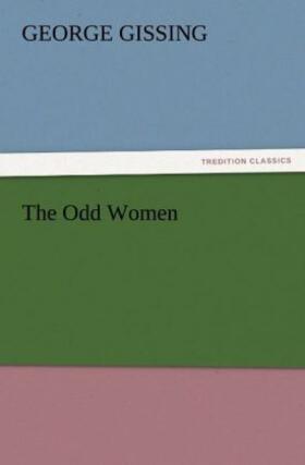 Gissing |  The Odd Women | Buch |  Sack Fachmedien