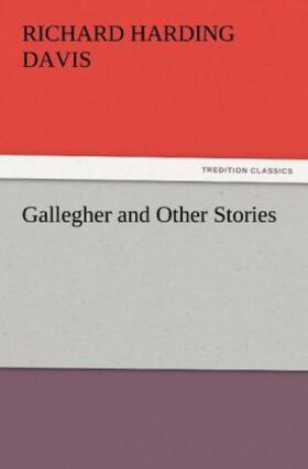 Davis |  Gallegher and Other Stories | Buch |  Sack Fachmedien